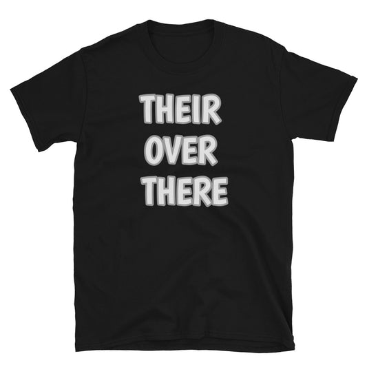 Word Nurd "Their over There" Unisex Short-Sleeve Unisex T-Shirt