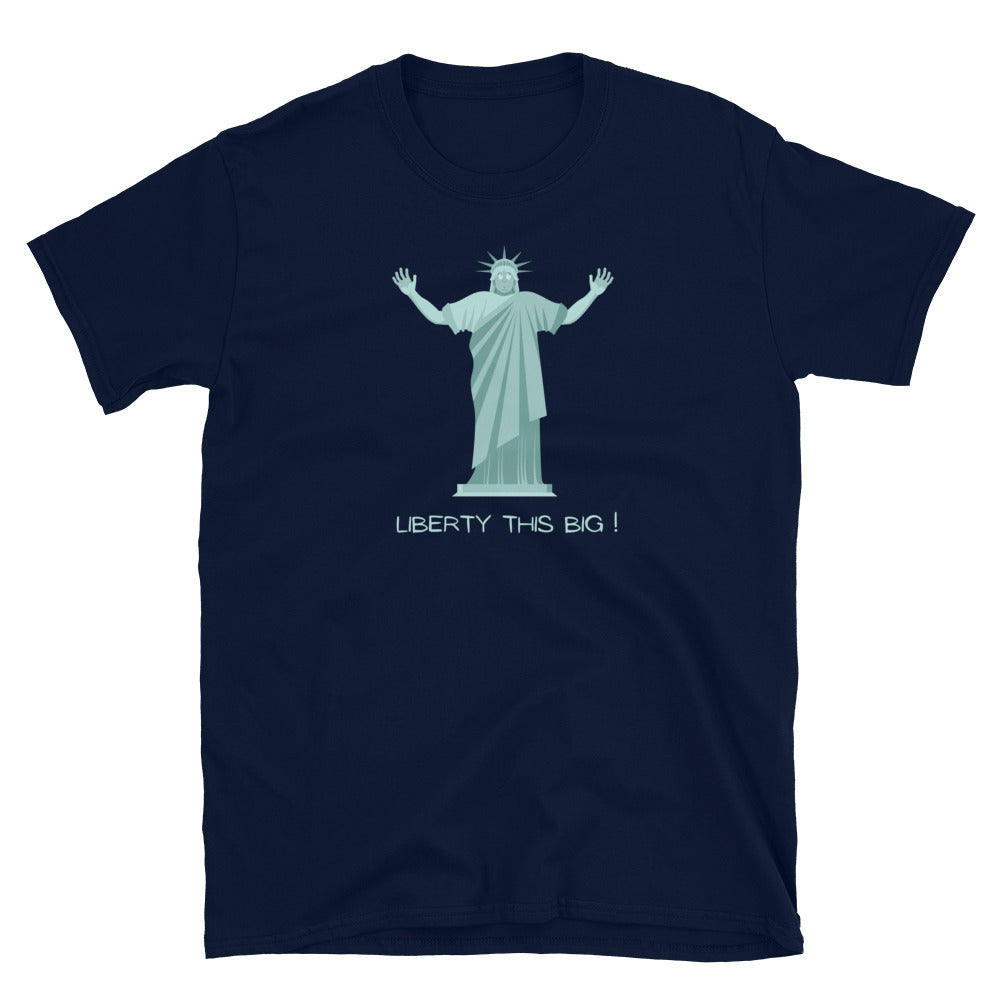 MYNY Hub "Liberty THIS Big!" Unisex Basic Softstyle T-Shirt